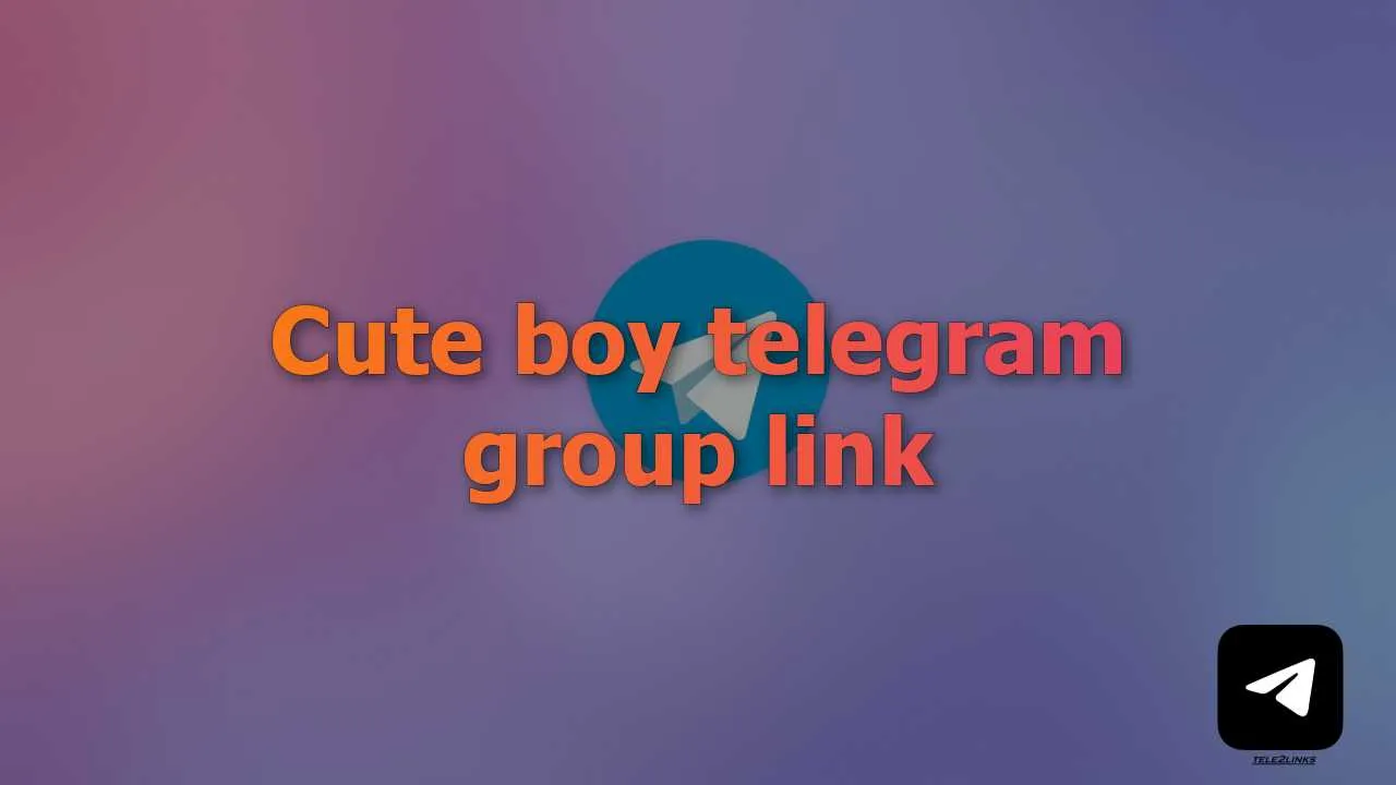 Find Cute Sexy Boy telegram group link